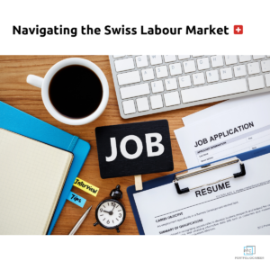 Navigating the Swiss Labour Market - Webinar 60 Minutes to job success
