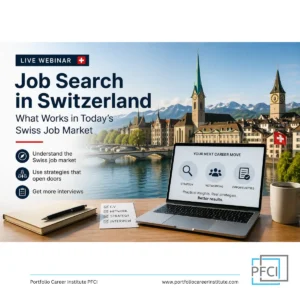 Live webinar on job search in Switzerland titled “Job Search in Switzerland – What Works in Today’s Swiss Job Market”, featuring a Swiss cityscape, laptop, and Portfolio Career Institute branding.