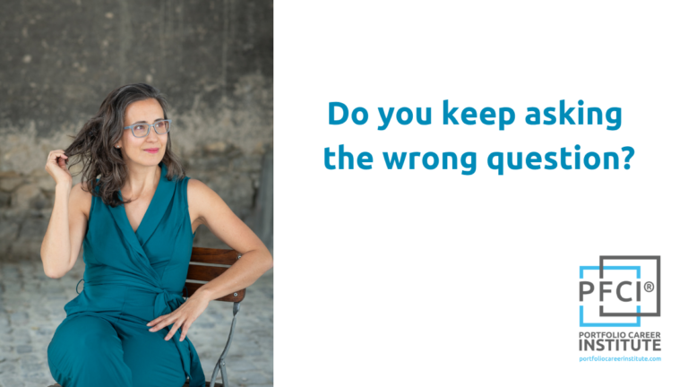 Do you keep asking yourself the wrong question about Portfolio Careers -by Andreia Fernandes